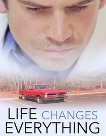Life Changes Everything