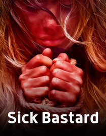 Sick Bastard