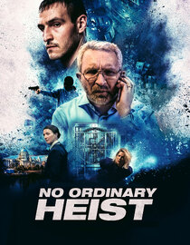 No Ordinary Heist