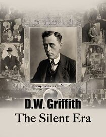 D.W. Griffith: The Silent Era