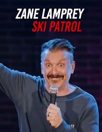 Zane Lamprey: Ski Patrol
