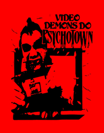 Video Demons Do Psychotown