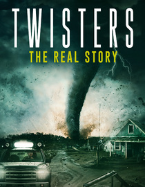 Twisters - The Real Story