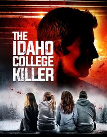 The Idaho College Killer
