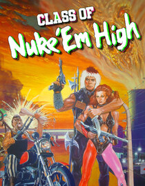 Class Of Nuke 'Em High