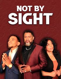 Not By Sight