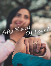 Fifty Years! Of Love?